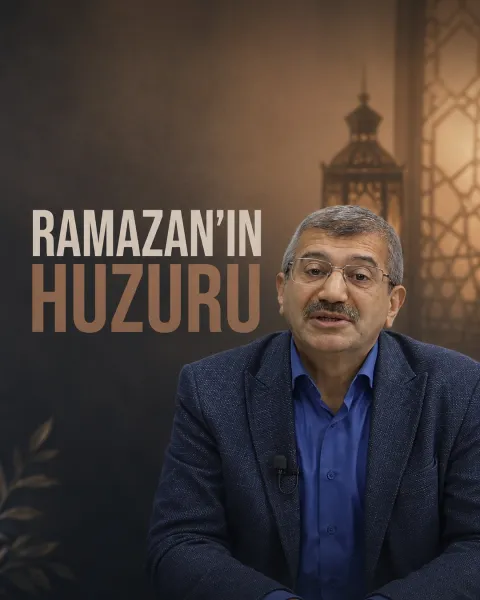 Ramazan’ın Huzuru