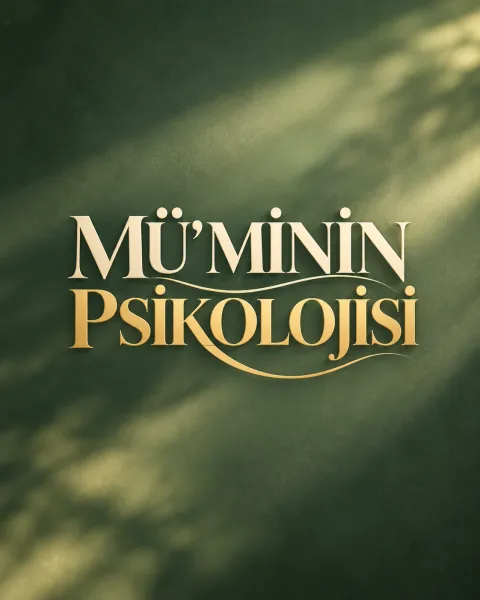 Mü'minin Psikolojisi